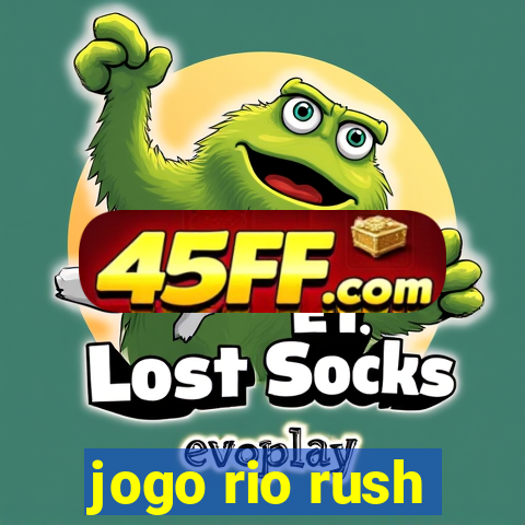 jogo rio rush
